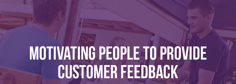 Motivating people to provide customer feedback - Blog post